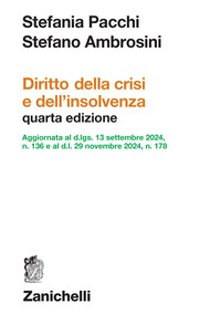 Diritto della crisi e dell'insolvenza Agg. al D.LGS. 13/09/24 n.136 e al D.L. 29/11/24 n.178