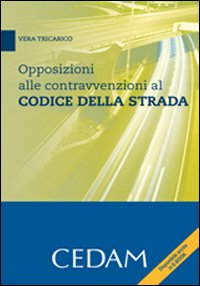 Opposizioni alle contravvenzioni al codice della strada
