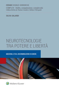 Neurotecnologie tra potere e libertà - Medicina, etica, discriminazioni di genere