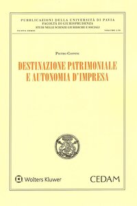 Destinazione patrimoniale e autonomia d'impresa
