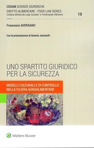 Uno spartito giuridico per la sicurezza. Modelli culturali e di controllo nella filiera agroalimentare