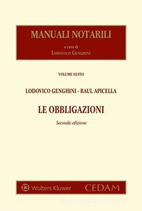 Manuali notarili. Vol. 6: Le obbligazioni