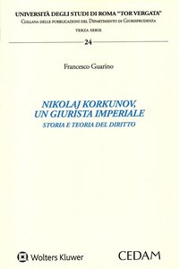 Un giurista imperiale. Korkunov e la teoria del diritto