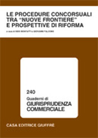 Le procedure concorsuali tra «nuove frontiere» e prospettive di riforma