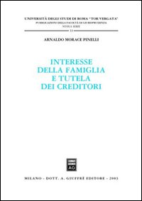 Interesse della famiglia e tutela dei creditori