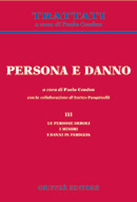 Persona e danno. Vol. 3: Le persone deboli. I minori. I danni in famiglia