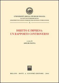Diritto e impresa: un rapporto controverso