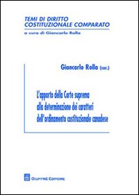 L'apporto della Corte suprema alla determinazione dei caratteri dell'ordinamento costituzionale canadese