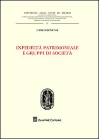 Infedeltà patrimoniale e gruppi di società