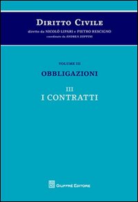 Diritto civile. Vol. 3/3: Obbligazioni. I contratti
