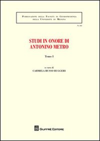 Studi in onore di Antonio Metro. Vol. 1
