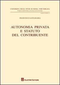 Autonomia privata e statuto del contribuente