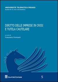 Diritto delle imprese in crisi e tutela cautelare