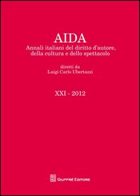 Aida. Annali italiani del diritto d'autore, della cultura e dello spettacolo