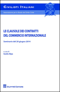 Le clausole dei contratti del commercio internazionale. Seminario del 20 giugno 2014