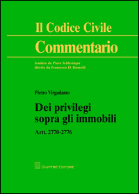 Dei privilegi sopra gli immobili. Artt. 2770-2776