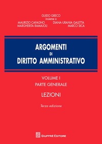 Argomenti di diritto amministrativo. Vol. 1: Parte generale. Lezioni