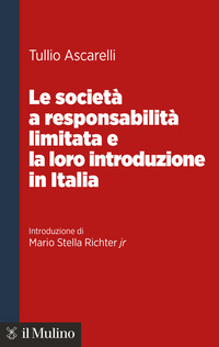 Le società a responsabilità limitata e la loro introduzione in Italia