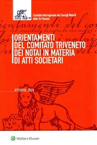 Orientamenti del comitato triveneto notai in materia di atti societari