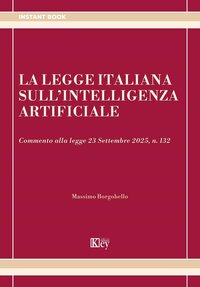 La legge italiana sull'intelligenza artificiale. Commento alla legge 23 Settembre 2025, n. 132