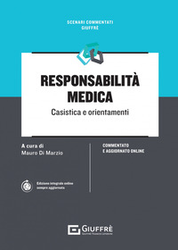 Responsabilità Medica - Casistica e orientamenti