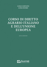 Corso di diritto agrario italiano e dell'Unione europea
