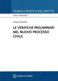 Le verifiche preliminari nel nuovo processo civile