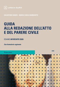 Guida alla redazione dell'atto e del parere civile
