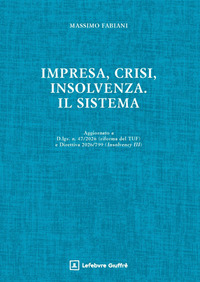 Impresa, crisi, insolvenza. Il sistema