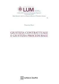 Giustizia contrattuale e giustizia procedurale