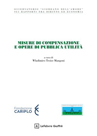 Misure di compensazione e opere di pubblica utilità