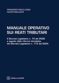 Manuale operativo sui reati tributari