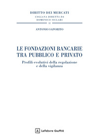 Le fondazioni bancarie tra pubblico e privato