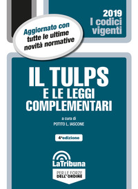 Il Tulps e le leggi complementari