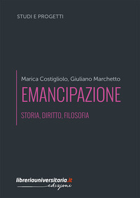 Emancipazione. Storia, diritto, filosofia