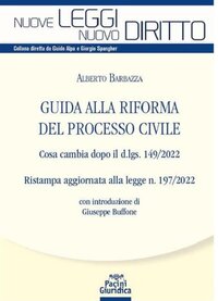 Guida alla riforma del processo civile. Cosa cambia dopo il d.lgs. 149/2022
