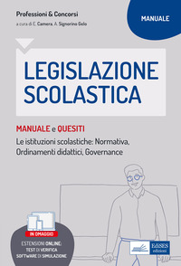 Legislazione scolastica. Manuale e quesiti