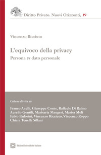 L'equivoco della privacy. Persona vs. dato personale