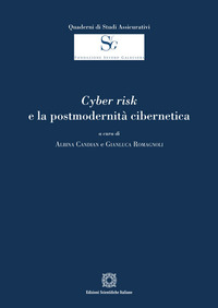 Cyber risk e la postmodernità cibernetica