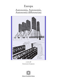 Europa. Autonomia, autonomie, autonomia differenziata