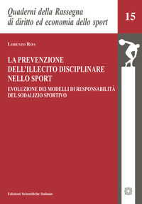 La prevenzione dell'illecito disciplinare nello sport