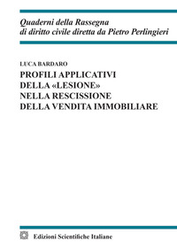 Profili applicativi della «lesione» nella rescissione della vendita immobiliare