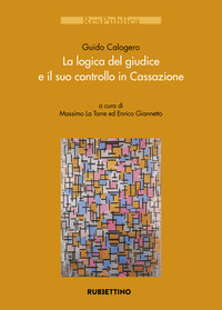 La logica del giudice e il suo controllo in Cassazione