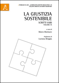 La giustizia sostenibile. Scritti vari. Vol. 9