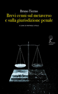 Brevi cenni sul metaverso e sulla giurisdizione penale