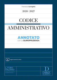 Codice amministrativo annotato con la giurisprudenza