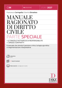 Manuale ragionato di diritto civile. Parte speciale. Le singole fattispecie di responsabilità. I singoli contratti