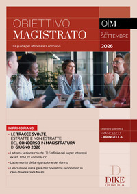 Obiettivo magistrato. La guida per affrontare il concorso. Vol. 97: Settembre 2026