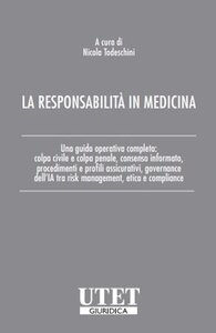 La responsabilità in medicina - Una guida operativa completa¶