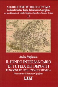 Il fondo interbancario di tutela dei depositi. Funzione ed evoluzione sistemica